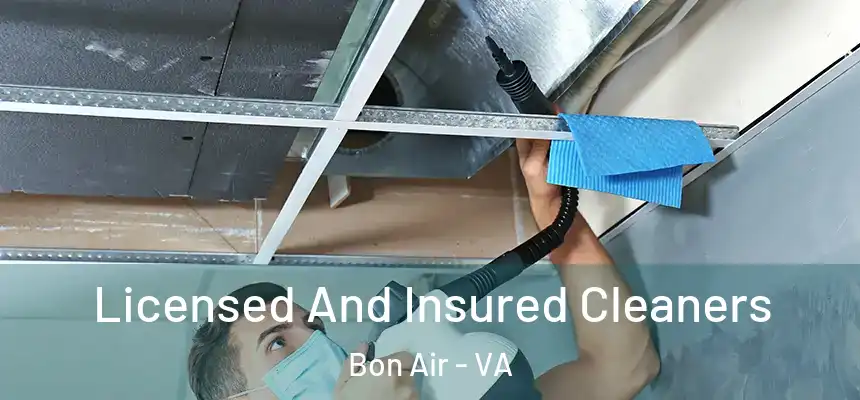 Licensed And Insured Cleaners Bon Air - VA