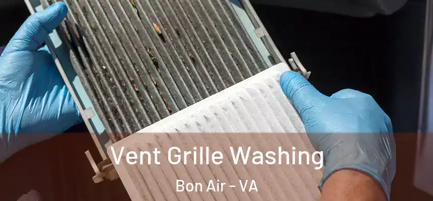  Vent Grille Washing Bon Air - VA